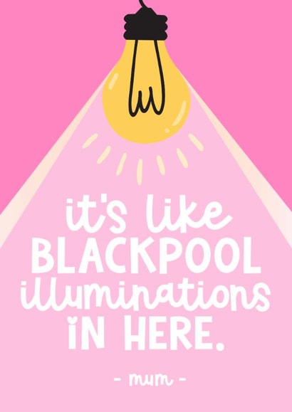 Funny Mother's Day Card - Blackpool Illuminations - Lights created by Mrs Best Paper Co.