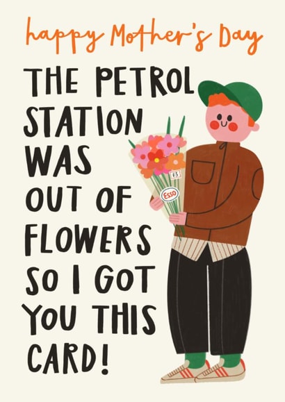 Funny Mother's Day Card - Petrol Shop Flowers - From Son created by AbiGoLucky