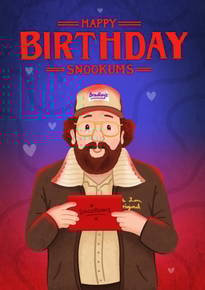 Cute Birthday Card - Stranger Thing - Murray - Snookums created by Blue Kiwi Design