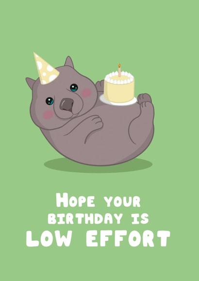 Funny Birthday Card – Wombat – Low Effort Birthday – Cute Animal Illustration created by @Cupsie's Creations