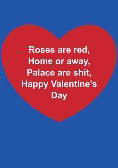 Funny Valentine's Day Card - Roses Are Red - Crystal Palace Are Shit created by The Cake Thief