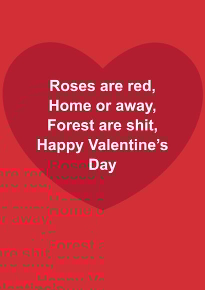 Funny Valentine's Day Card - Roses Are Red - Notts Forest Are Shit created by The Cake Thief