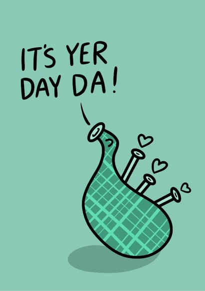 Cute Father's Day Card - Da - Scottish - Bagpipes created by Greetin’ Cards UK