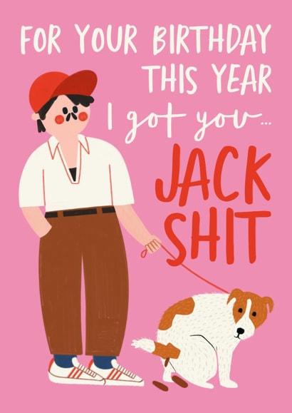 Funny Birthday Card - Jack Shit - Dog created by AbiGoLucky