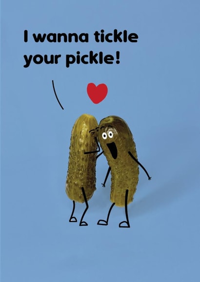 Funny Anniversary/Valentine's Day Card - I Wanna Tickle Your Pickle - Gherkins created by Pottsy Prints
