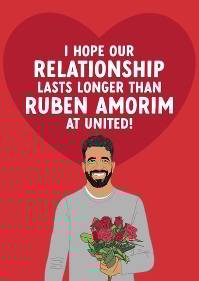 Funny Valentine's Day/Anniversary Card - Hope Our Relationship Lasts Longer - Ruben Amorim created by The Cake Thief