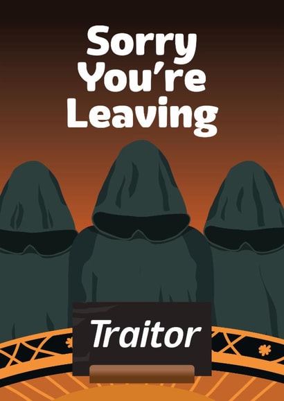 Funny Traitors Leaving Card created by Wee Daft Designs