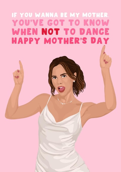 Funny Mother's Day Card - Victoria Beckham - If You Wanna Be My Mother created by Pink Peach Cards