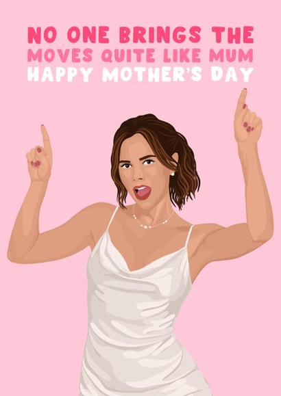 Funny Mother's Day Card - Victoria Beckham - No One Brings The Moves Quite Like Mum created by Pink Peach Cards