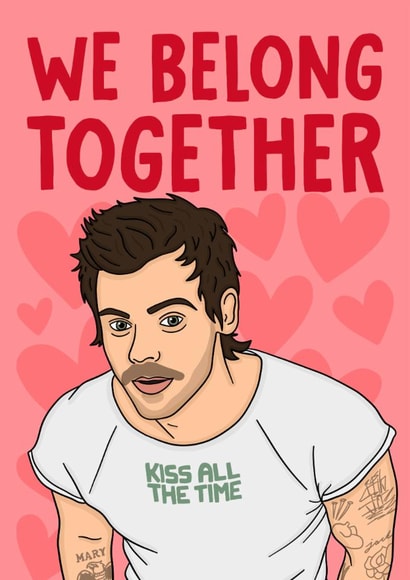 Fun Valentine's Day/Anniversary Card - We Belong Together - Harry Styles created by Studio Doodles