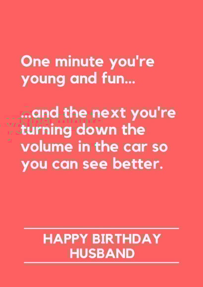 Funny Birthday Card - For Husband - Getting Older - Turning Down the Volume created by Making Lemonade