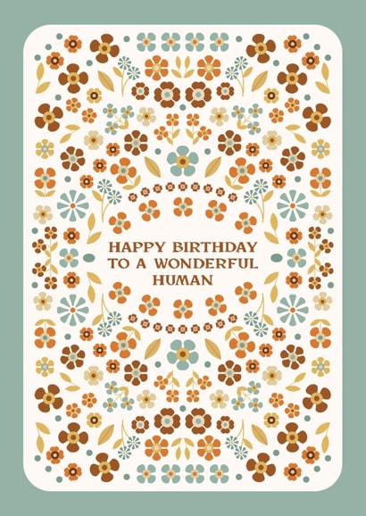Pretty Birthday Card - Happy Birthday to a Wonderful Human - Floral Card for Her created by Lately Studio