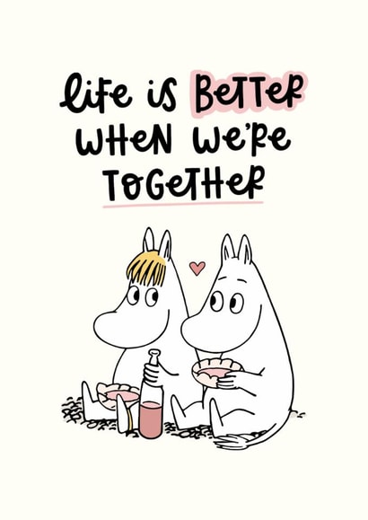 Cute Valentine’s Day Card - Moomin - Life Is Better Together Card created by Moomin Characters