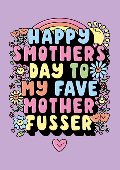 Cute and Cheeky Mother’s Day Card for the Mum that Smothers. (A mother fusser) created by Katie Ruby Illustration