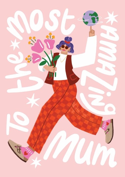 Arty Mother's Day Card - To The Most Amazing Mum - Stylish created by Ickaprint