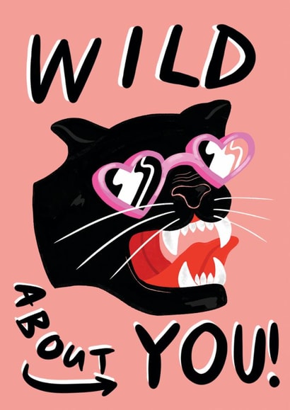 Arty Valentine's Day/Anniversary Card - Wild About You - Panther created by Ickaprint