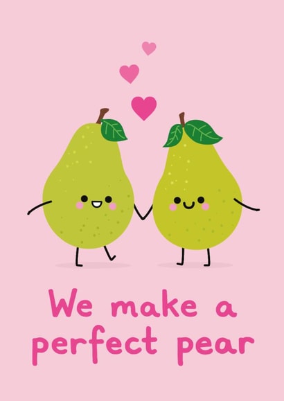 Cute Anniversary Card - Happy Pear Pun - We Make A Perfect Pear created by hannahdoodle