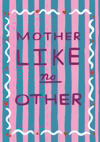 Modern Mother's Day Card - Mother Like No Other created by Ickaprint