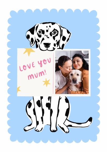 Cute Mother's Day Card - Love You Mum - Dalmatian created by Lauren Barclay