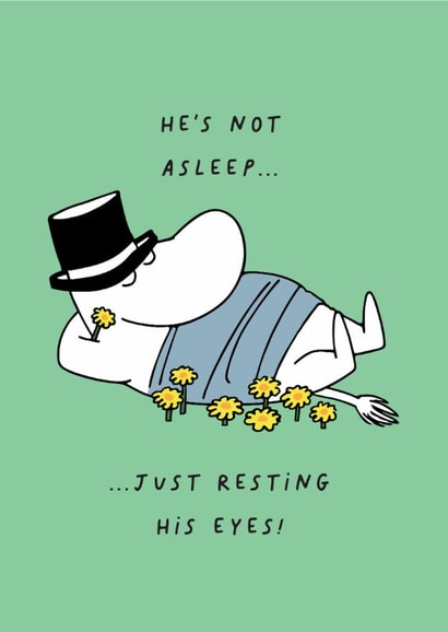 Funny Father’s Day Card - ‘Just Resting his Eyes’ - Moomin created by Moomin Characters