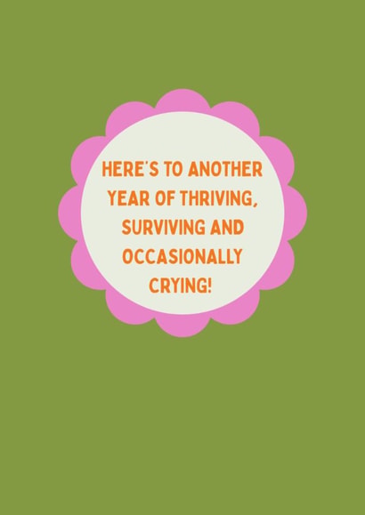 Cute funny birthday or anniversary card – thriving surviving and crying! created by Fox & Piglet