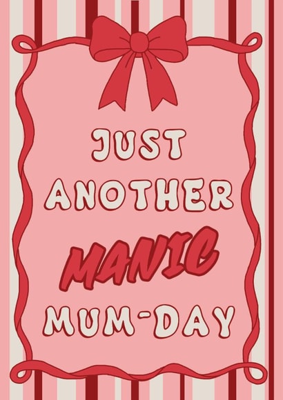 Cute Mother's Day card for the perfect busy mum! created by Wild Rose