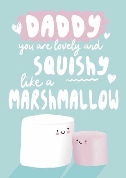 Cute Father's Day Card - For Daddy - Marshmallow created by Giddy Kipper