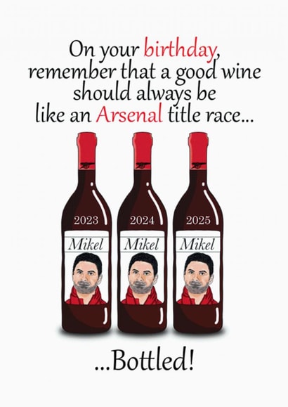 Funny Arsenal Birthday Card, Joke Card Mikel Arteta Wine Bottle Football Humour created by Babs King Design