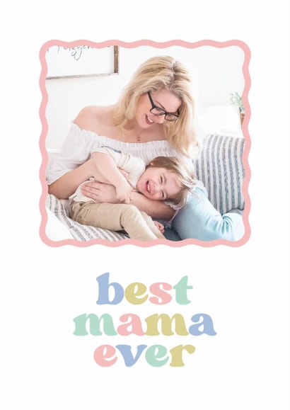 Classic Mother's Day Card - Best Mama Ever created by Olivia Raufman Design