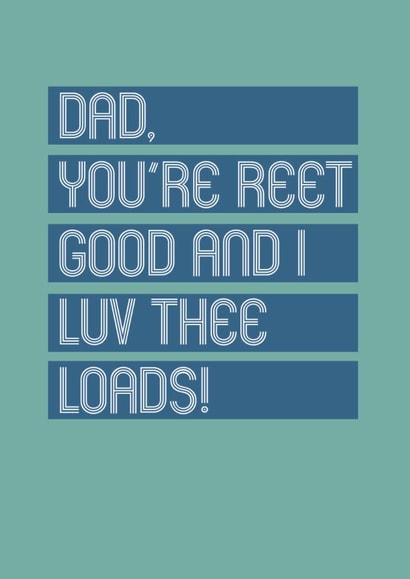 Classic Father's Day Card - You're Reet Good - Northern Dad created by martha and hepsie ltd