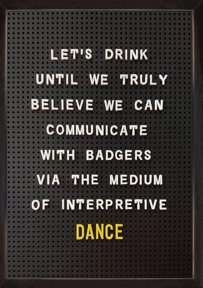 Funny Birthday Card - Let's Drink Until - Communicating With Badgers created by Brainbox Candy
