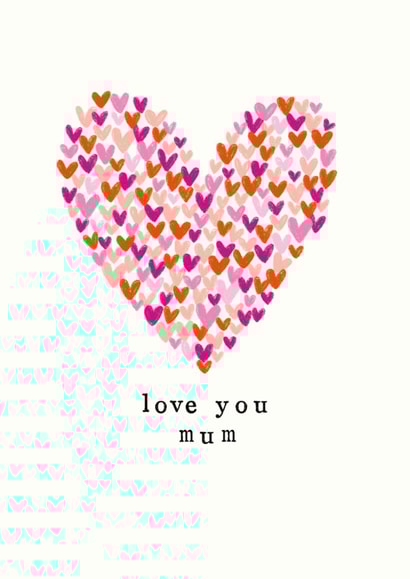Classic Mother's Day/Birthday Card - Love You Mum - Hearts created by Chloe Turner