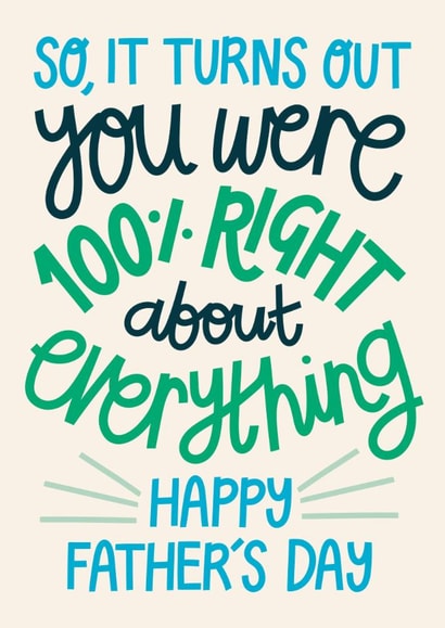Funny Father’s Day Card - Right About Everything - For Dad created by Christine Cuddihy Illustration
