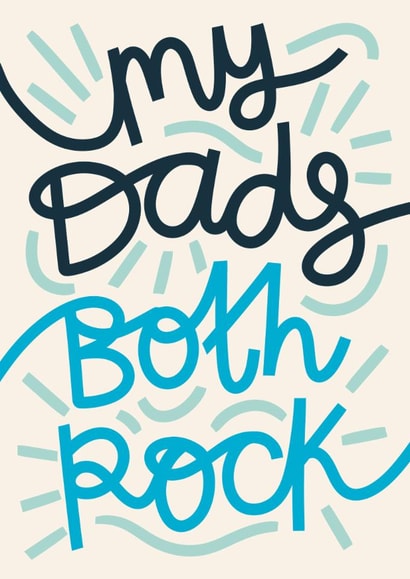 Classic Father’s Day Card - For Gay Dads - My Dads Both Rock created by Christine Cuddihy Illustration