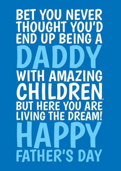 Funny Father’s Day Card - For Daddy - Living The Dream created by @Cupsie's Creations