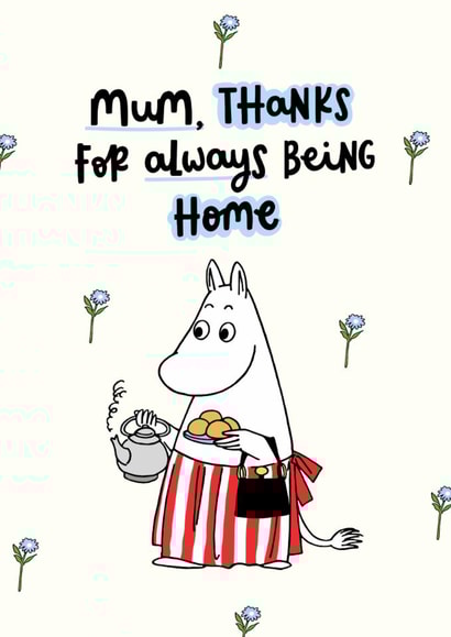 Cute Mother’s Day Card - Moomin - Thanks For Being Home created by Moomin Characters