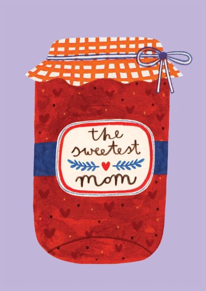 Arty Mother's Day Card - The Sweetest Mom - Jam Jar created by Daria Solak