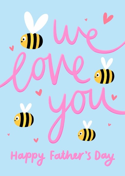 Cute Father’s Day Card - We Love You - Bees created by Macie Dot Doodles