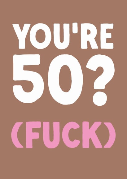 Funny 50th Birthday Card - 'You're 50?' created by The Buddy Fernandez Card Co.