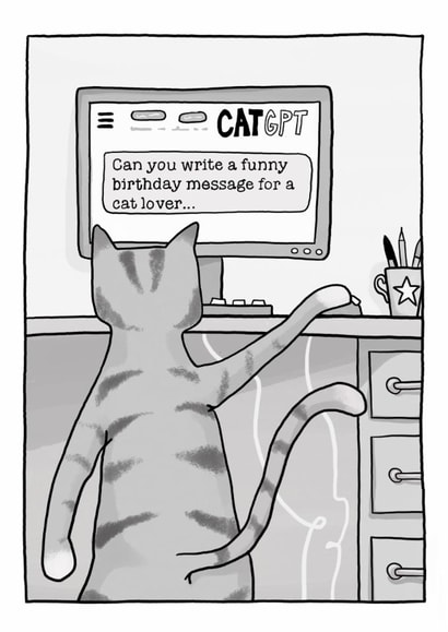 Cat GPT - Funny Birthday Card for Cat Lovers created by Running with Scissors