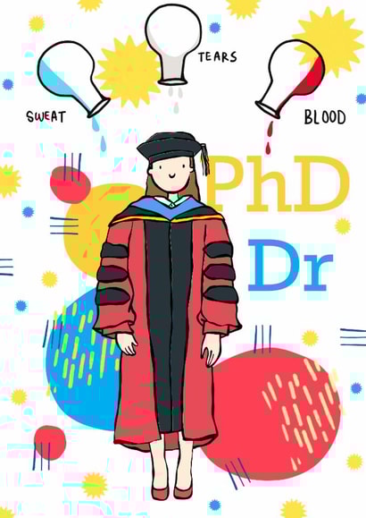 Cute Congratulations Card for her - PhD Graduation - Blood, Sweat & Tears created by Print Me Some Color