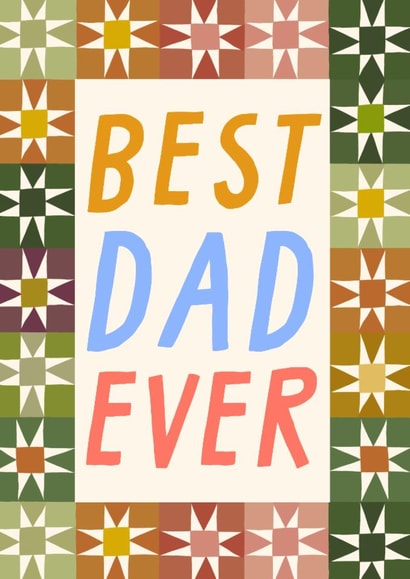 Classic Father's Day/Birthday Card - Best Dad Ever - Star Border created by URGHH Card Co.