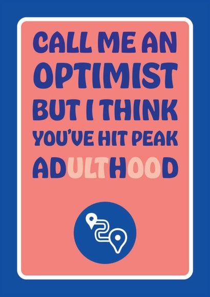 Funny birthday card - You've hit peak adulthood - ADHD humour created by Versed Aid
