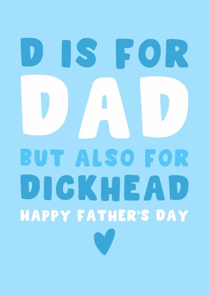 Funny Father’s Day Card - For Dad - But Also For Dickhead created by Pink Peach Cards