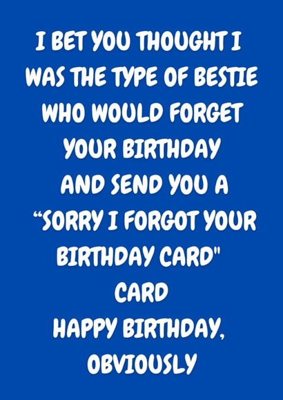 Funny , Did I Forget Your Birthday Card, Card created by The Awkward Card Company 