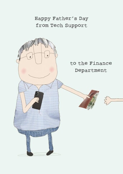 Funny Father's Day Card - Tech Support - Finance Department created by Rosie Made A Thing