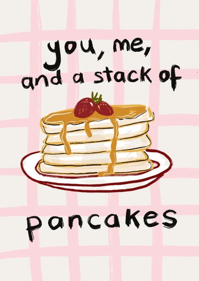 Cute Anniversary Card for your Partner - You, Me and A Stack Of Pancakes created by Oh That's A Good Sign