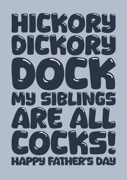 Rude Father's Day Card - Siblings Are Cocks created by Blind Faith