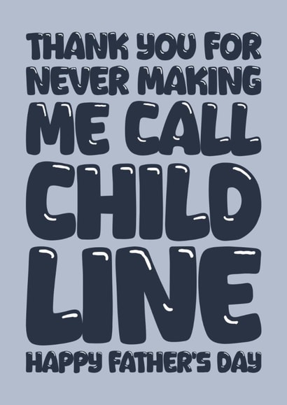 Funny Father's Day card for Dad - Child Line created by Blind Faith