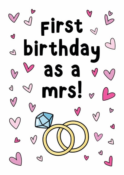 First Birthday As A Mrs Birthday Card - For A Newlywed Wife created by Smudge & Splash